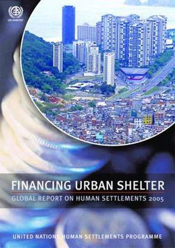 Cover image for Financing Urban Shelter: Global Report on Human Settlements 2005