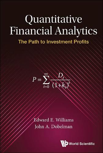 Quantitative Financial Analytics: The Path To Investment Profits