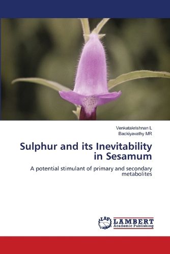 Cover image for Sulphur and its Inevitability in Sesamum