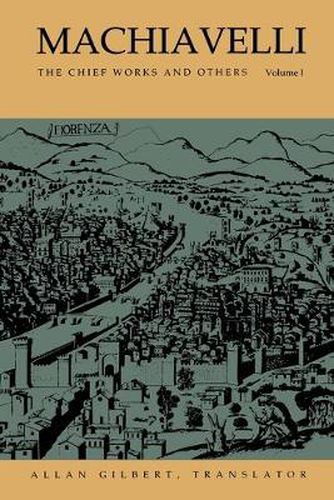 Cover image for Machiavelli: The Chief Works and Others, Vol. I