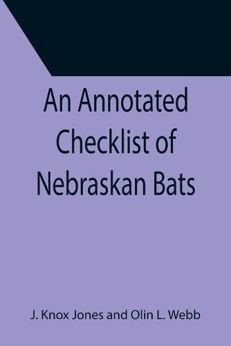 An Annotated Checklist of Nebraskan Bats