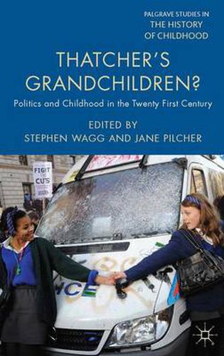 Cover image for Thatcher's Grandchildren?: Politics and Childhood in the Twenty-First Century