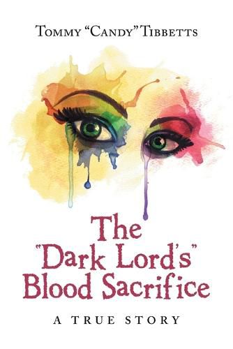 Cover image for The Dark Lord'S Blood Sacrifice: A True Story