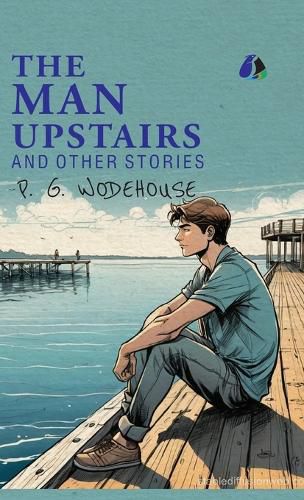 Cover image for The Man Upstairs and Other Stories - [DELUXE HARDCOVER EDITION]