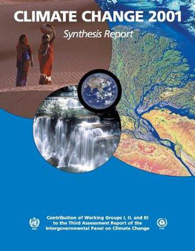 Cover image for Climate Change 2001: Synthesis Report: Third Assessment Report of the Intergovernmental Panel on Climate Change