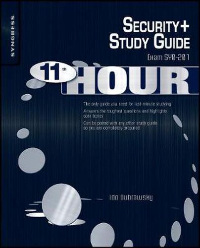 Cover image for Eleventh Hour Security+: Exam SY0-201 Study Guide