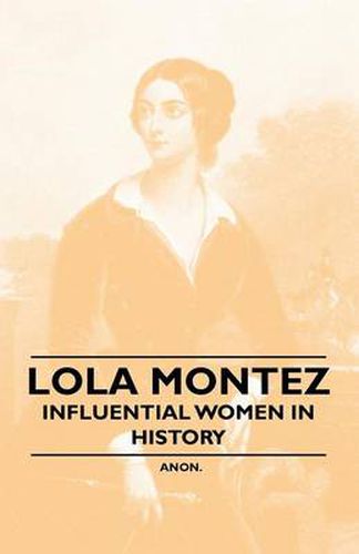 Cover image for Lola Montez - Influential Women in History