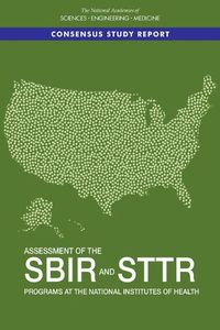 Cover image for Assessment of the SBIR and STTR Programs at the National Institutes of Health