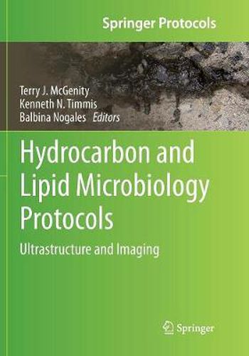 Cover image for Hydrocarbon and Lipid Microbiology Protocols: Ultrastructure and Imaging