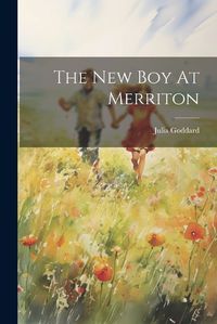 Cover image for The New Boy At Merriton