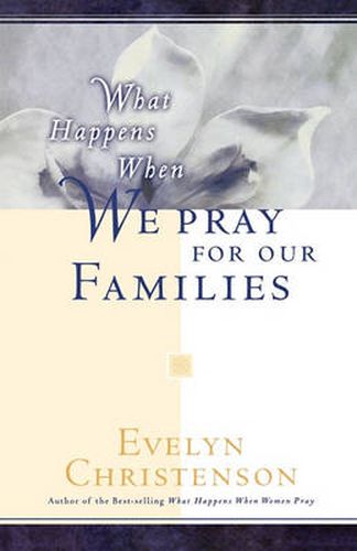 Cover image for What Happens When We Pray For Our Families