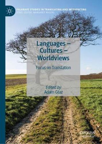 Cover image for Languages - Cultures - Worldviews: Focus on Translation