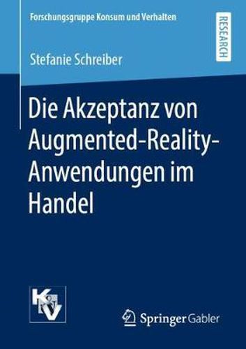 Cover image for Die Akzeptanz von Augmented-Reality-Anwendungen im Handel