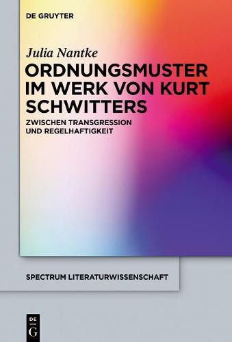 Ordnungsmuster im Werk von Kurt Schwitters