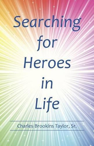 Searching for Heroes in Life