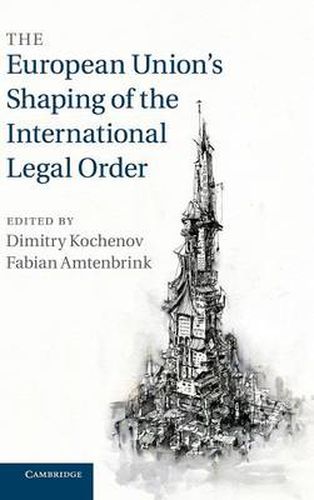 Cover image for The European Union's Shaping of the International Legal Order