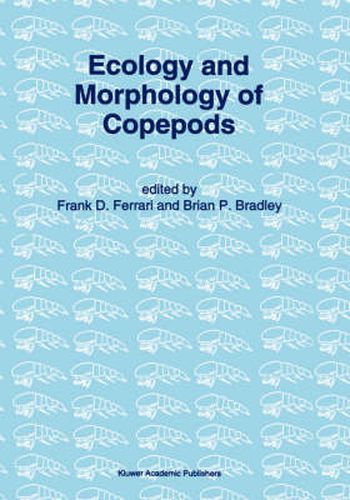 Ecology and Morphology of Copepods: Proceedings of the 5th International Conference on Copepoda, Baltimore, USA, June 6-13, 1993