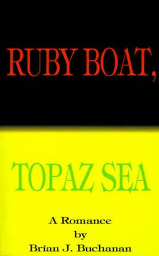 Cover image for Ruby Boat, Topaz Sea