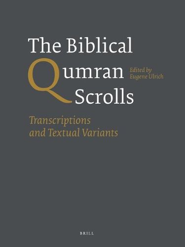 Cover image for The Biblical Qumran Scrolls, Paperback Edition (3 vols.): Transcriptions and Textual Variants