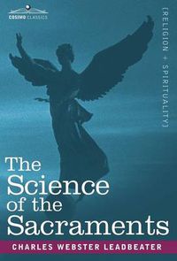 Cover image for The Science of the Sacraments