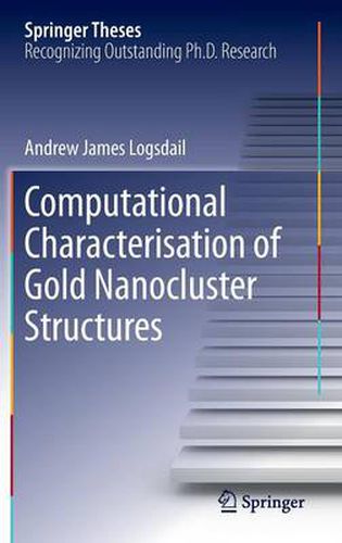 Computational Characterisation of Gold Nanocluster Structures