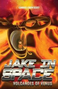 Cover image for Jake in Space: Volcanoes of Venus