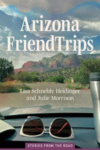 Cover image for Arizona Friend Trips