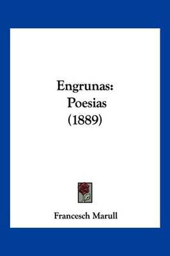 Cover image for Engrunas: Poesias (1889)