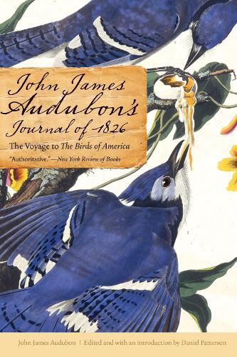 John James Audubon's Journal of 1826: The Voyage to The Birds of America