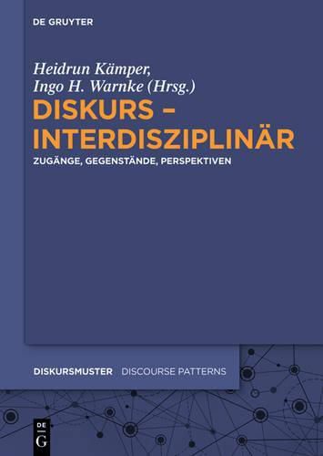 Cover image for Diskurs - interdisziplinar: Zugange, Gegenstande, Perspektiven