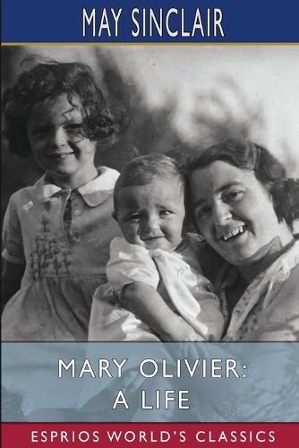 Cover image for Mary Olivier: A Life (Esprios Classics)