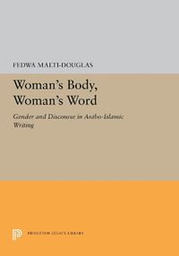 Cover image for Woman's Body, Woman's Word: Gender and Discourse in Arabo-Islamic Writing