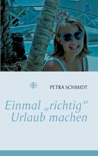 Cover image for Einmal richtig Urlaub machen ...