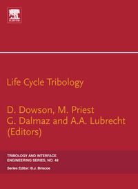 Cover image for Life Cycle Tribology: 31st Leeds-Lyon Tribology Symposium