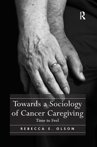 Cover image for Towards a Sociology of Cancer Caregiving: Time to Feel