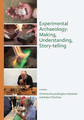 Cover image for Experimental Archaeology: Making, Understanding, Story-telling