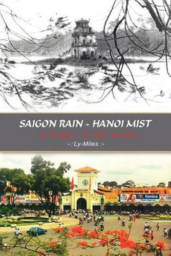 Cover image for Saigon Rain - Hanoi Mist: A Trigger to the World!