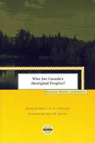 Cover image for Who are Canada's Aboriginal Peoples?: Recognition, Definition, and Jurisdiction