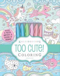 Cover image for Kaleidoscope: Too Cute! Coloring