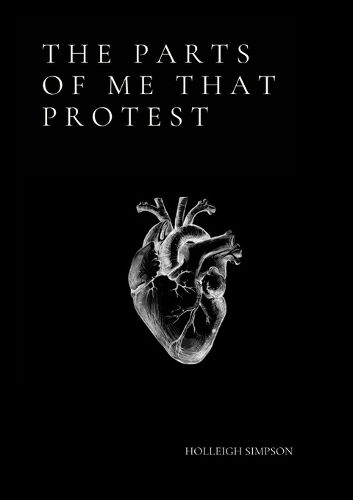 The Parts of Me That Protest