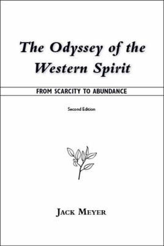 Cover image for The Odyssey of the Western Spirit: From Scarcity to Abundance