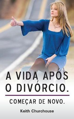 Cover image for A Vida Apos O Divorcio