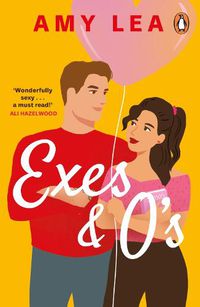 Cover image for Exes and O's: A fresh, funny, chemistry-filled rom-com from the author of Set on You