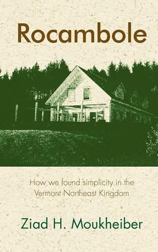Cover image for Rocambole: How we found simplicity in the Vermont Northeast Kingdom