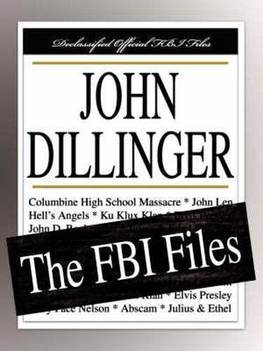 Cover image for John Dillinger: The FBI Files
