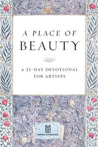 Cover image for A Place of Beauty: A 21-Day Devotional for Artists