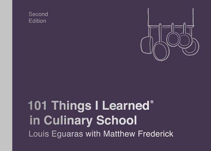 Cover image for 101 Things I Learned in Culinary School