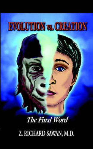 Cover image for EVOLUTION Vs. CREATION: The Final Word