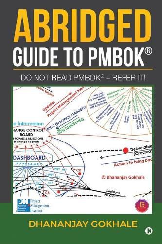 Cover image for Abridged Guide to PMBOK: Do not read PMBOK(R) - Refer it!