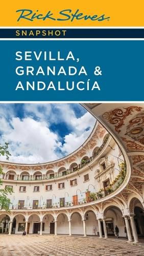Cover image for Rick Steves Snapshot Sevilla, Granada & Andalucia (Eighth Edition)